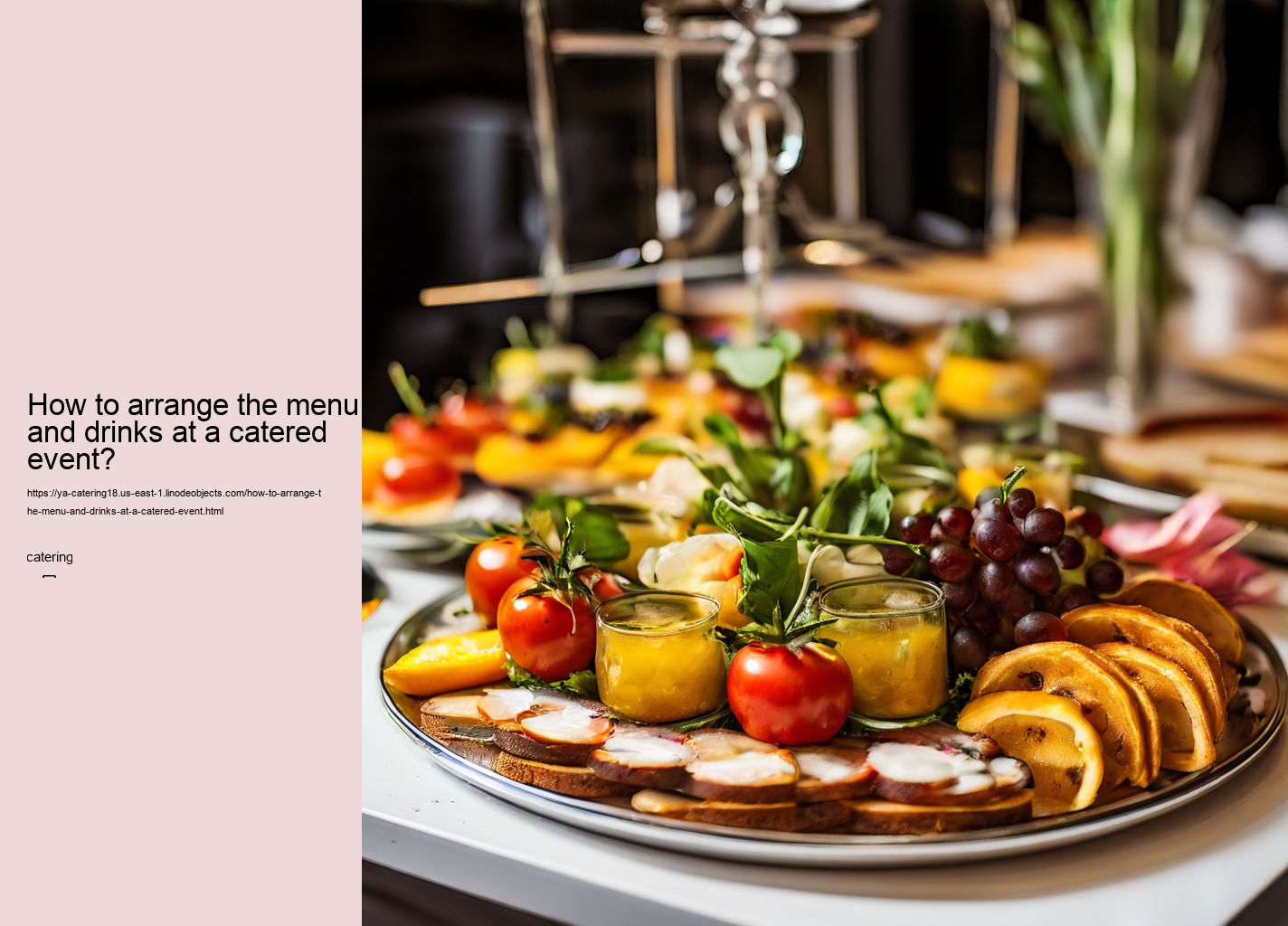 How to arrange the menu and drinks at a catered event?